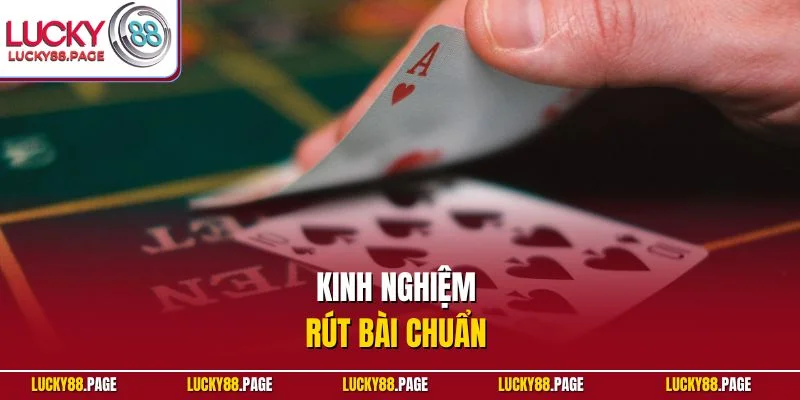 Kinh nghiệm rút bài chuẩn