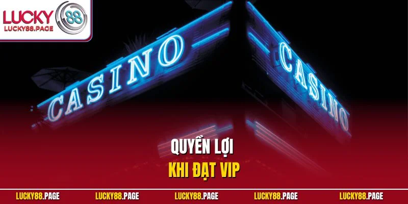 Quyền lợi khi đạt VIP